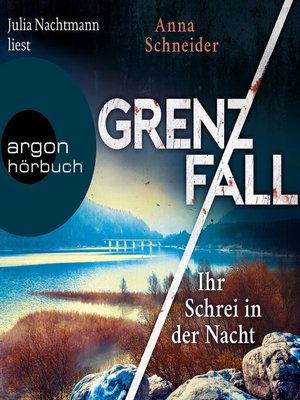 cover image of Grenzfall--Ihr Schrei in der Nacht--Jahn und Krammer ermitteln, Band 2 (Ungekürzte Lesung)